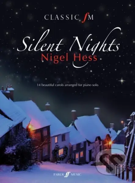 Classic FM: Silent Nights - Nigel Hess - kniha z kategorie Umění, design a architektura