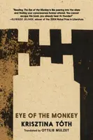 Eye of the Monkey - Krisztina Tóth