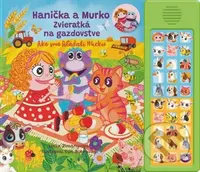 Hanička a Murko - Zvieratká na gazdovstve (Ako sme hľadali Micku - leporelo so zvukmi) - kniha z kategorie Pohádky