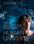 Human Universe - Andrew Cohen, Professor Brian Cox