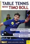 Table Tennis with Timo Boll - Bernd-Ulrich Gross, Timo Boll