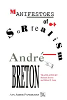 Manifestoes of Surrealism - André Breton