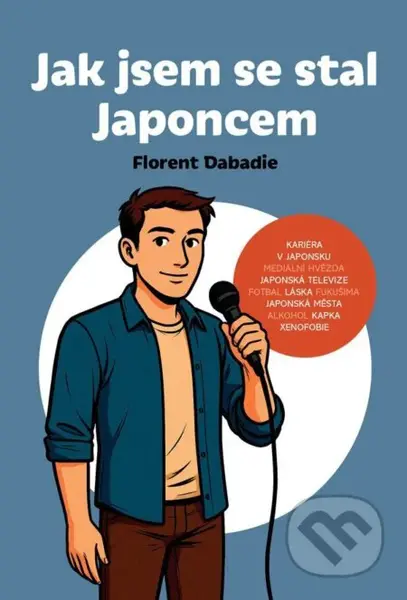 Jak jsem se stal Japoncem - Florent Dabadie - kniha z kategorie Životopisy