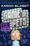 Game of Pets - Aaron Blabey