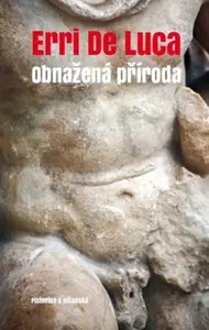 Obnažená příroda - Erri De Luca