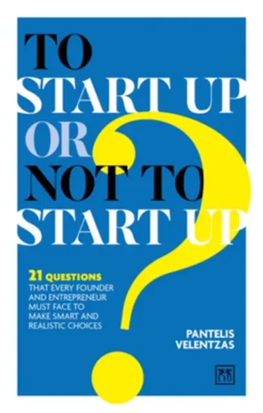 To Start Up or Not to Start Up? - Pantelis Velentzas