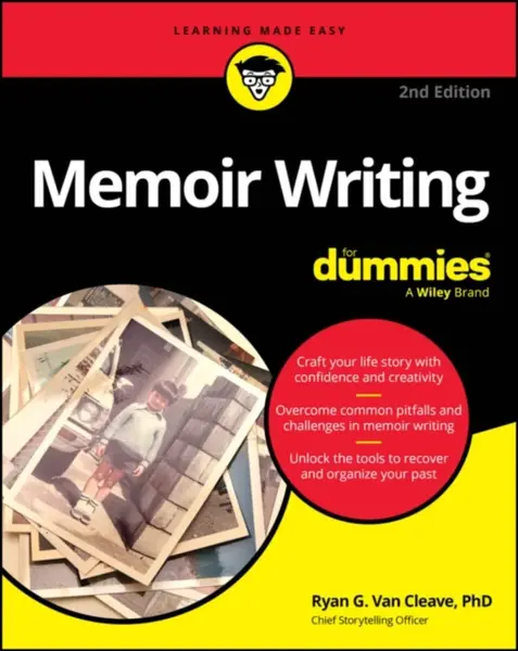 Memoir Writing For Dummies, 2nd Edition - Ryan G. Van Cleave