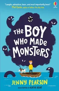 The Boy Who Made Monsters - Jenny Pearson