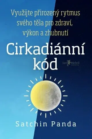 Cirkadiánní kód (poškozené) - Satchin Panda