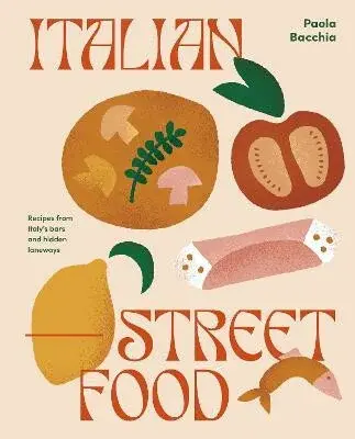 Italian Street Food - Paula Bacchia