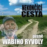 Jiří Wabi Ryvola, Mirko "Miki" Ryvola – Nekončící cesta - písně Wabiho Ryvoly