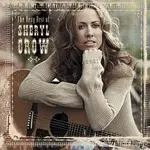 Sheryl Crow – The Very Best Of Sheryl Crow