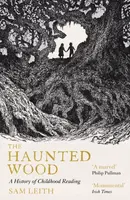 The Haunted Wood - Sam Leith