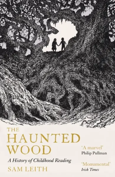 The Haunted Wood - Sam Leith