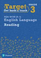 Target Grade 3 Reading AQA GCSE (9-1) English Language Workbook - David Grant