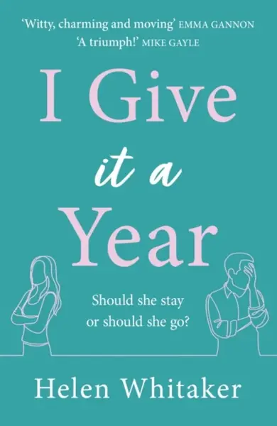 I Give It A Year - Helen Whitaker