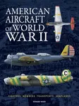 American Aircraft of World War II - Edward Ward