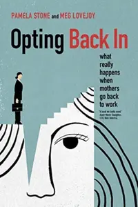 Opting Back In - Meg Lovejoy, Pamela Stone