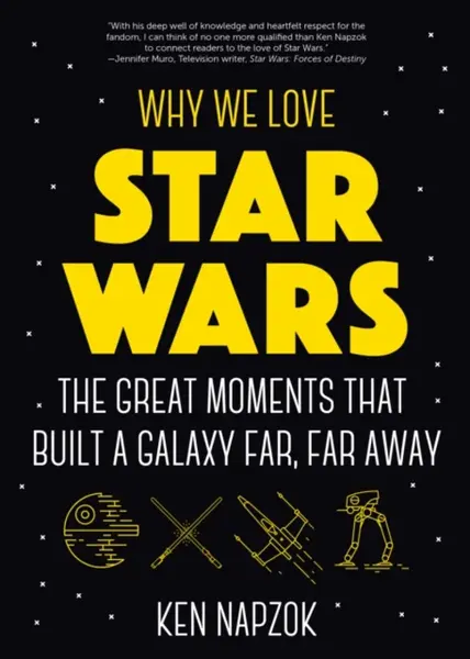Why We Love Star Wars - Ken Napzok