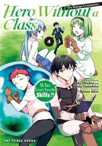 Hero Without a Class Volume 4: The Manga Companion - Akio Nanae