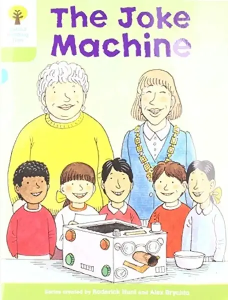 Oxford Reading Tree Biff, Chip and Kipper Stories: Level 7 More Stories A: The Joke Machine - Roderick Hunt