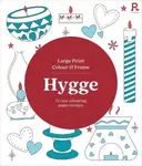 Large Print Colour & Frame - Hygge - Richardson Puzzles and Games