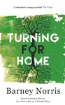Turning for Home - Barney Norris
