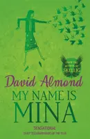My Name is Mina - David Almond