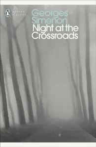 Night at the Crossroads - Georges Simenon