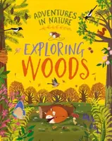 Adventures in Nature: Exploring Woods - Jen Greenová