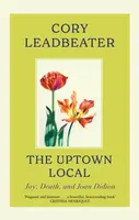 The Uptown Local - Cory Leadbeater