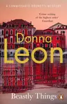 Beastly Things - Donna Leon