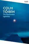 The Blackwater Lightship - Colm Tóibín