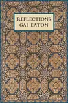 Reflections - Gai Eaton