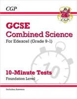 GCSE Combined Science: Edexcel 10-Minute Tests - Foundation (includes Answers) - CGP Books