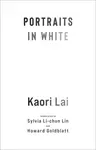 Portraits in White - Kaori Lai