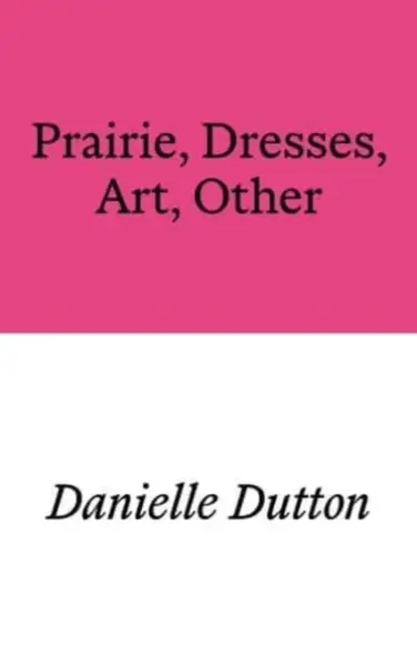 Prairie, Dresses, Art, Other - Danielle Dutton
