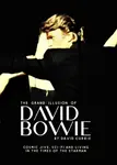 The Grand Illusion of David Bowie - David Currie