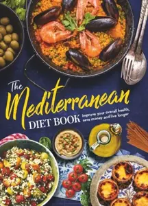 The Mediterranean Diet Book - Future Publishing
