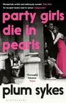 Party Girls Die in Pearls - Sykes Plum
