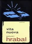 Vita nuova - Bohumil Hrabal