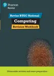 Pearson REVISE BTEC National Computing Revision Workbook - for 2025 exams - Christine Gate, Steve Farrell, Richard McGill, Mark Fishpool