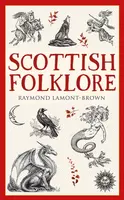 Scottish Folklore - Raymond Lamont-Brown