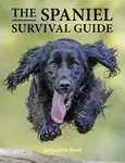 Spaniel Survival Guide - Dr Jacqueline Boyd
