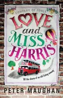 Love and Miss Harris - Peter Maughan