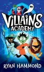 Villains Academy - Ryan Hammond