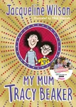 My Mum Tracy Beaker - Jacqueline Wilsonová