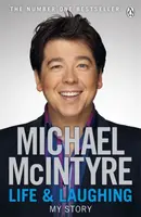 Life and Laughing - Michael McIntyre