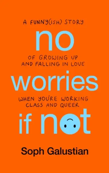 No Worries If Not - Soph Galustian