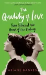 The Quality of Love - Ariane Bankes